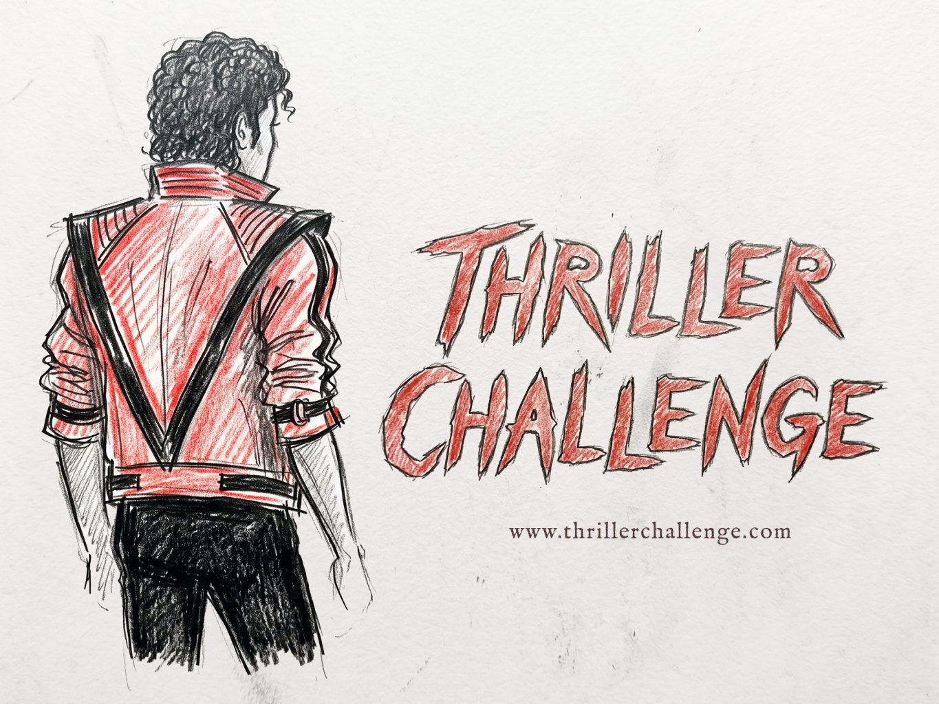 A hand-drawn colored pencil and ink illustration depicts Michael Jackson turned away in his iconic red Thriller jacket alongside stylized jagged typography.